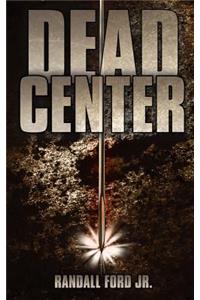 Dead Center