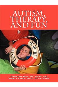 Autism, Therapy, and Fun