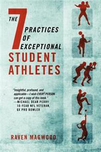 7 Practices of Exceptional Student Athletes