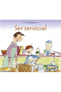 Ser Servivial = Being Helpful