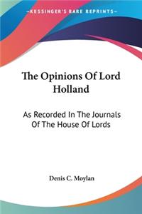 Opinions Of Lord Holland