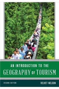 An Introduction to the Geography of Tourism
