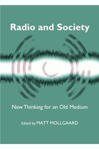 Radio and Society: New Thinking for an Old Medium