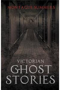 Victorian Ghost Stories
