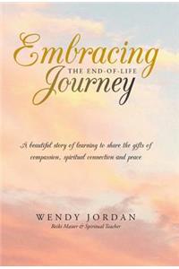 Embracing the End-Of-Life Journey