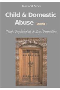 Child and Domestic Abuse Volume I