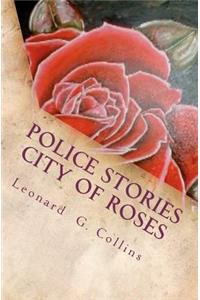 Police Stories City of Roses