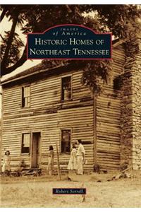 Historic Homes of Northeast Tennessee