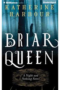 Briar Queen