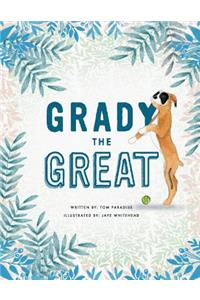 Grady the Great