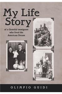 My Life Story of a Grateful Immigrant Who Lived the American Dream