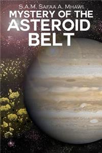 Mystery of the Asteroid Belt