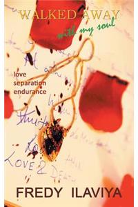 Walked Away with My Soul