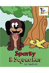 Sparky & Squeaker