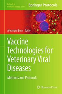 Vaccine Technologies for Veterinary Viral Diseases