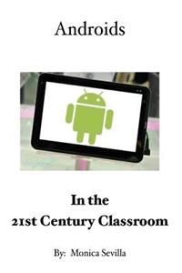 Androids in the 21st Century Classroom