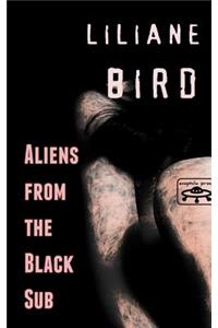 Aliens from the Black Sub