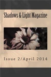 Shadows & Light Magazine-April 2014