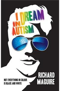 I Dream In Autism