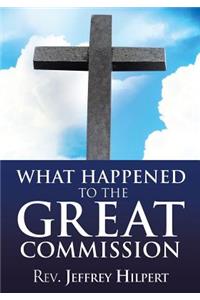 What Happened To The Great Commission