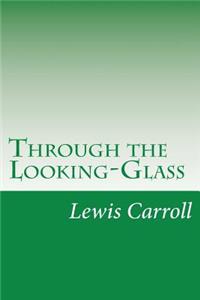 Through the Looking-Glass