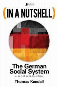 In a Nutshell - The German Social System