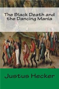 The Black Death and the Dancing Mania