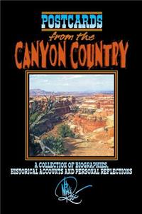 Postcards from the Canyon Country