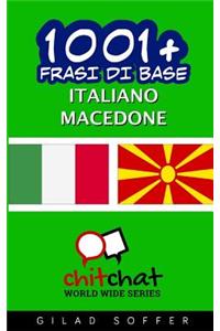 1001+ Frasi Di Base Italiano - Macedone