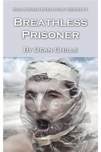 Breathless Prisoner