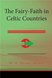 Fairy-Faith in Celtic Countries