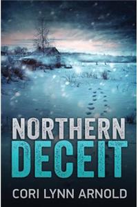 Northern Deceit