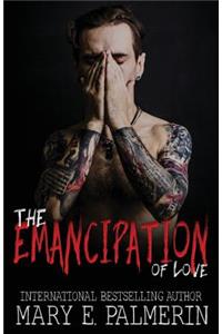 The Emancipation of Love