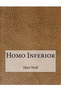 Homo Inferior