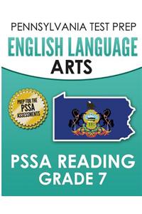 PENNSYLVANIA TEST PREP English Language Arts PSSA Reading Grade 7