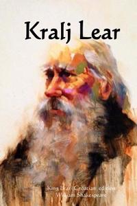 Kralj Lear: King Lear (Croatian Edition)