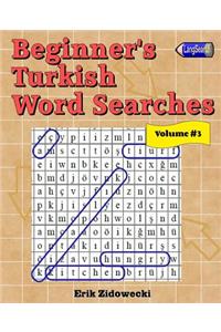 Beginner's Turkish Word Searches - Volume 3