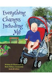 Everything Changes Including Me