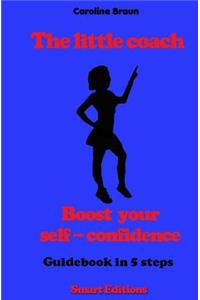 little coach - boost your self-confidence