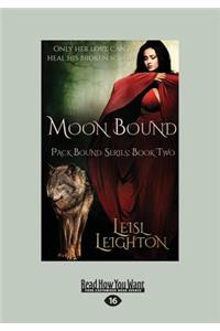 Moon Bound (Large Print 16pt)