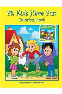 Fit Kids Have Fun Coloring Book