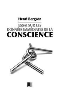 Essai sur les données immédiates de la conscience