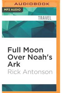 Full Moon Over Noah's Ark