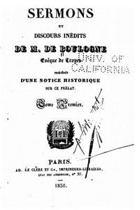 Sermons et Discours Inédits de M. de Boulogne