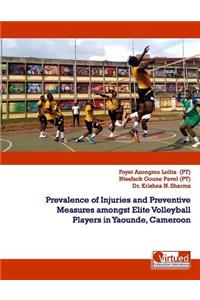 Prevalence of Injuries and Preventive Measures amongst Elite Volleyball Players in Yaounde, Cameroon