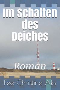 Im Schatten des Deiches