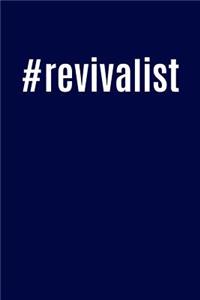 #revivalist