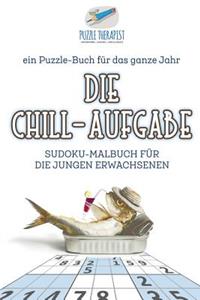 Chill-Aufgabe Sudoku-Malbuch für die jungen Erwachsenen ein Puzzle-Buch für das ganze Jahr