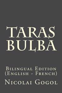 Taras Bulba: Bilingual Edition (English - French)