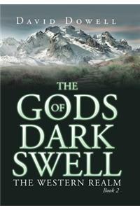 The Gods of Dark Swell